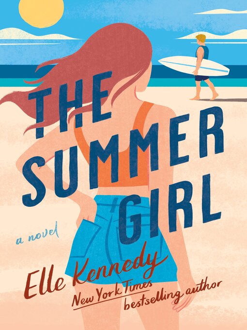 Title details for The Summer Girl by Elle Kennedy - Available